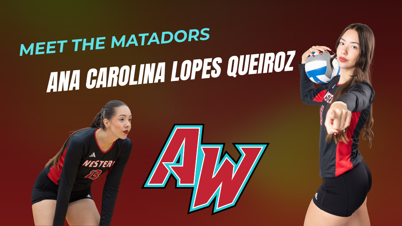 Meet the Matadors: Ana Carolina Lopes Queiroz